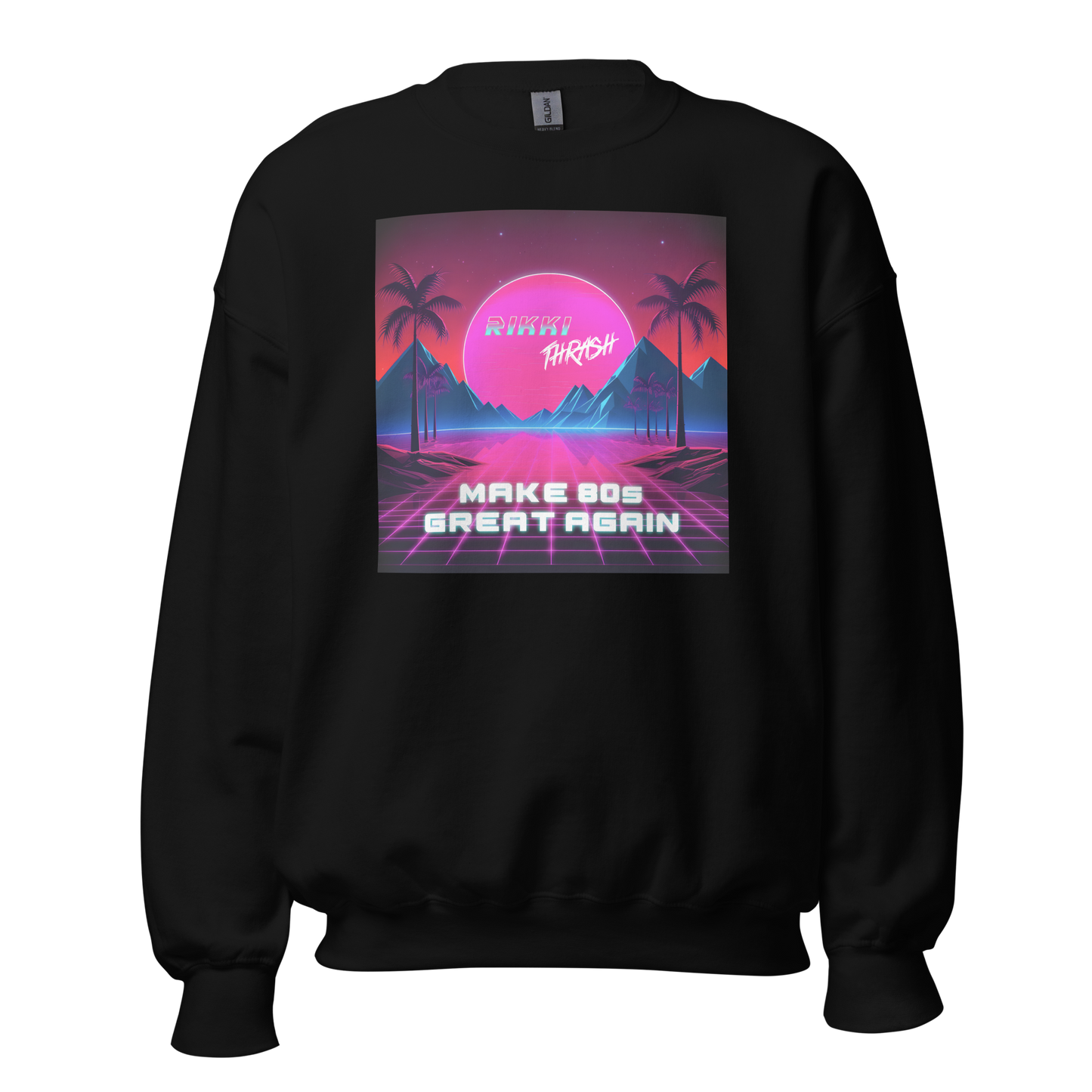 Make 80s Great Again Sweatshirt