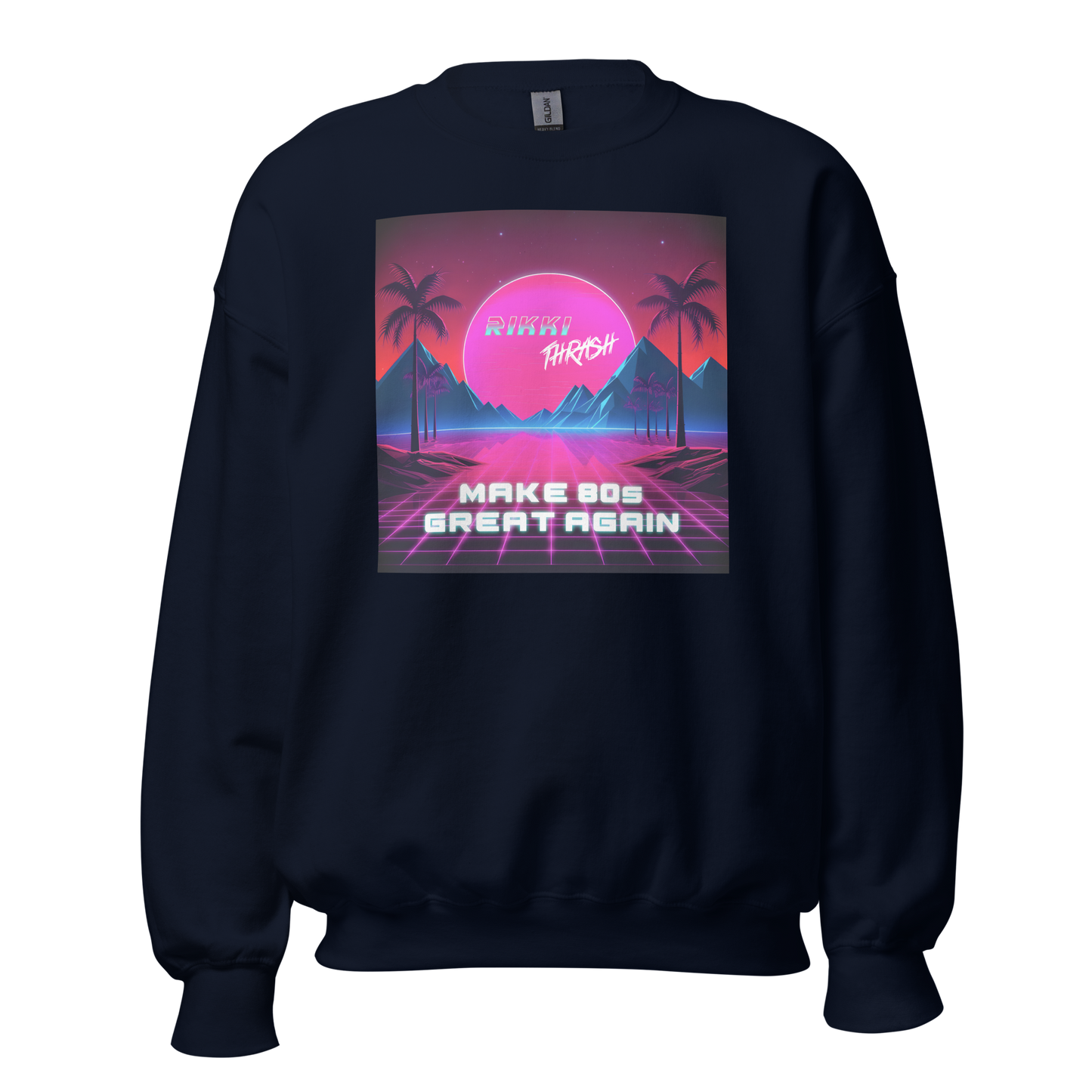 Make 80s Great Again Sweatshirt