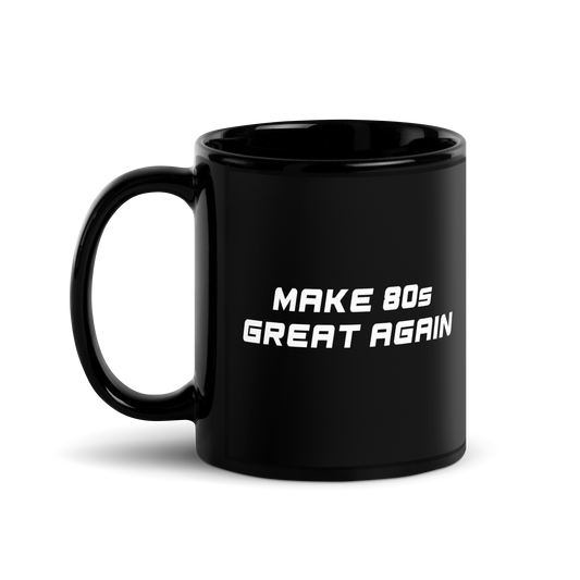 Make 80s Great Again Coffee Mug