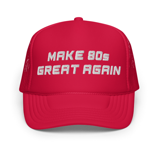 Make 80s Great Again Hat (White Font)